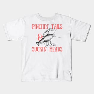 Pinchin' Tails & Suckin' Heads Crawfish Kids T-Shirt